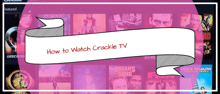 How-to-Watch-Crackle-TV-in-Philippines